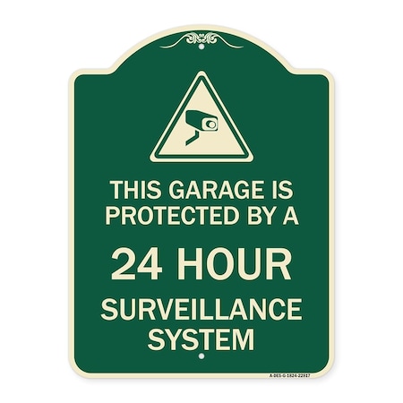 Signmission This Garage Is Protected by 24 Hour Surveillance System Heavy-Gauge Alum Sign, 24" H, G-1824-22817 A-DES-G-1824-22817
